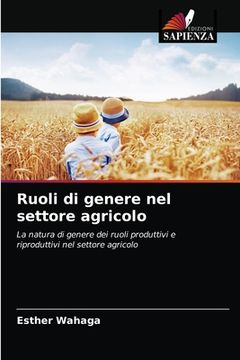 portada Ruoli di genere nel settore agricolo (in Italian)