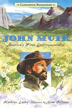 portada John Muir: America's First Environmentalist (Candlewick Biographies) (in English)