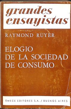 portada ELOGIO DE LA SOCIEDAD DE CONSUMO.
