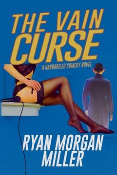 portada The Vain Curse: A Hardboiled Comedy Novel (in English)