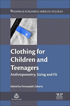 portada Clothing for Children and Teenagers: Anthropometry, Sizing and fit (Woodhead Publishing Series in Textiles) (en Inglés)