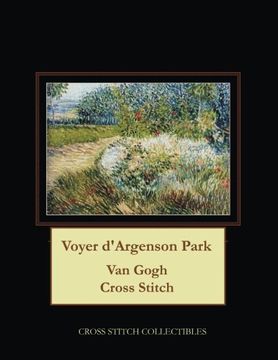 portada Voyer d'Argenson Park: Van Gogh Cross Stitch Pattern