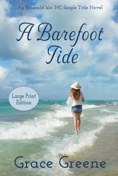 portada A Barefoot Tide (Large Print): An Emerald Isle, nc Single Title Novel (en Inglés)