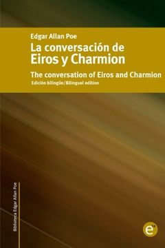 portada La conversación de Eiros y Charmion/The conversation of Eiros and Charmion: Edición bilingüe/Bilingual edition: Volume 19 (Biblioteca Clásicos bilingüe)