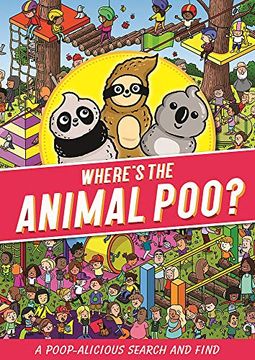 portada Where'S the Animal Poo? A Search and Find (Where'S the Poo. ) (en Inglés)