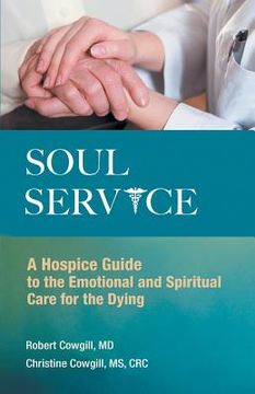 portada soul service: a hospice guide to the emotional and spiritual care for the dying (in English)
