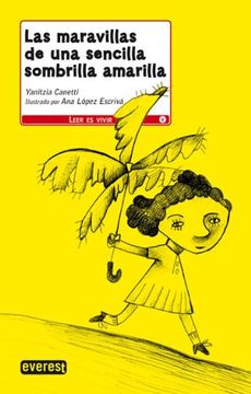 portada Las Maravillas de una Sencilla Sombrilla Amarilla (Leer es Vivir) (in Spanish)