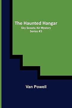 portada The Haunted Hangar; Sky Scouts/Air Mystery series #3 