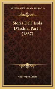 portada Storia Dell' Isola D'Ischia, Part 1 (1867) (en Italiano)