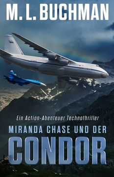 portada Miranda Chase und der Condor: Ein Action-Abenteuer Technothriller