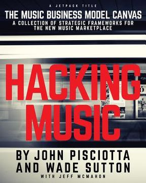 portada Hacking Music: The Music Business Model Canvas (en Inglés)