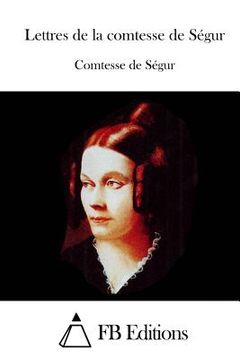 portada Lettres de la comtesse de Ségur (en Francés)