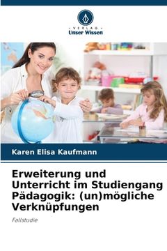 portada Erweiterung und Unterricht im Studiengang Pädagogik: (un)mögliche Verknüpfungen