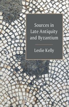 portada Sources in Late Antiquity and Byzantium (in English)