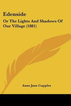 portada edenside: or the lights and shadows of our village (1881) (en Inglés)