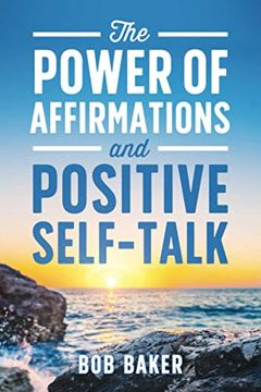 portada The Power of Affirmations and Positive Self-Talk (en Inglés)