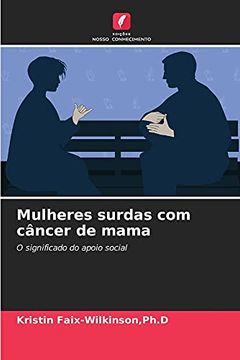 portada Mulheres Surdas com Câncer de Mama: O Significado do Apoio Social (en Portugués)