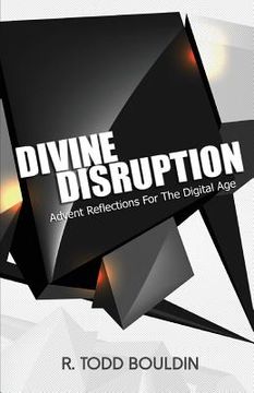 portada Divine Disruption: Advent Reflections For The Digital Age (en Inglés)