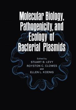 portada molecular biology, pathogenicity, and ecology of bacterial plasmids (in English)