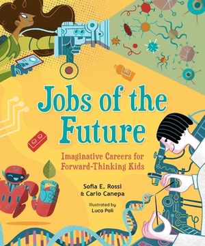 portada Jobs of the Future: Imaginative Careers for Forward-Thinking Kids (in English)
