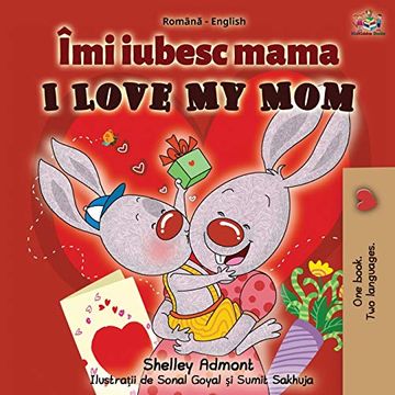 portada I Love my mom (Romanian English Bilingual Book) (Romanian English Bilingual Collection) (en Rumano)