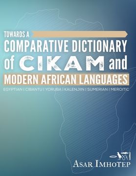 portada Towards a Comparative Dictionary of Cikam and Modern African Languages (en Inglés)