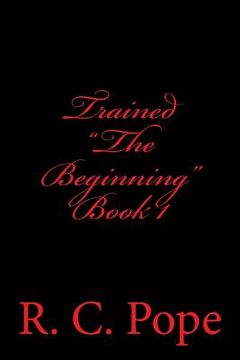 portada Trained The Beginning (in English)
