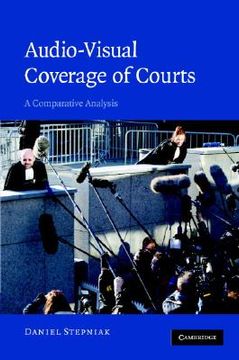 portada Audio-Visual Coverage of Courts: A Comparative Analysis (in English)