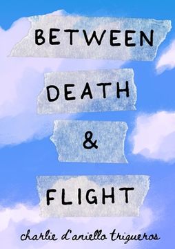 portada Between Death & Flight (en Inglés)
