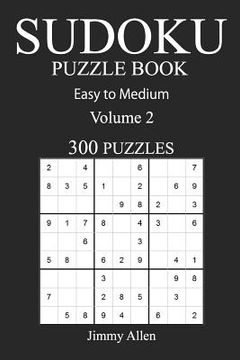 portada Easy to Medium 300 Sudoku Puzzle Book: Volume 2