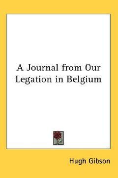 portada a journal from our legation in belgium (en Inglés)
