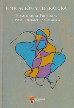 portada Educacion y Literatura. Homenaje al Profesor Justo Fernandez Oblanca