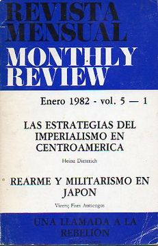 portada revista mensual / monthly rewiew. vol. 5. nº 1. heinz dieterich: las estrategias del imperialismo en centroamérica. v. fises armengos: rearme y militarismo en japón.