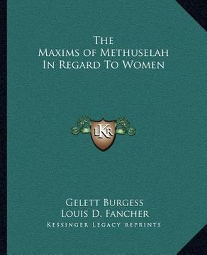 portada the maxims of methuselah in regard to women (en Inglés)