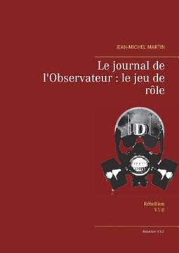 portada Le journal de l'Observateur: le jeu de rôle: Rébellion (en Francés)