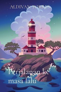 portada Perjalanan ke masa lalu (en Indonesio)