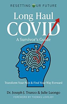 portada Long Haul Covid: A Survivor's Guide: Transform Your Pain & Find Your Way Forward (in English)