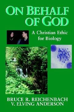 portada on behalf of god: a christian ethic for biology (in English)