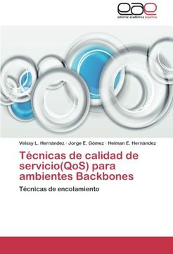 portada Tecnicas de Calidad de Servicio(qos) Para Ambientes Backbones