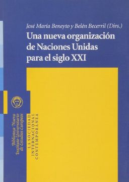 portada Una Nueva Organizacion de Naciones Unidas Para el Siglo xxi (in Spanish)