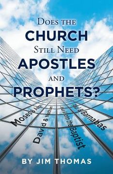 portada Does the Church Still Need Apostles and Prophets? (en Inglés)