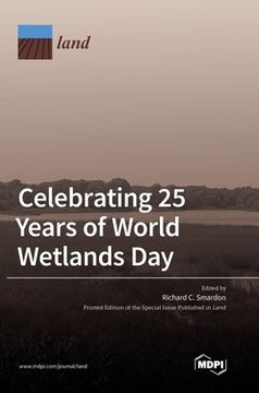 portada Celebrating 25 Years of World Wetlands Day (en Inglés)