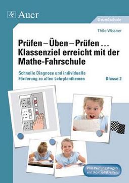 portada Prüfen - Üben - Prüfen. Klassenziel Erreicht mit der Mathe-Fahrschule Klasse 2 (en Alemán)