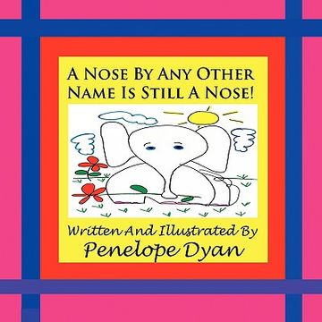portada a nose by any other name is still a nose! (en Inglés)