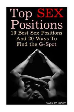 portada Top Sex Positions: 10 Best Sex Positions And 20 Ways To Find the G-Spot