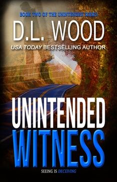 portada Unintended Witness: Book Two in the Unintended Series (en Inglés)