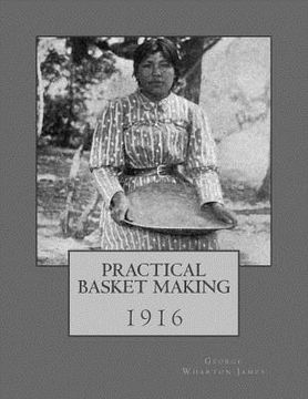portada Practical Basket Making: 1916