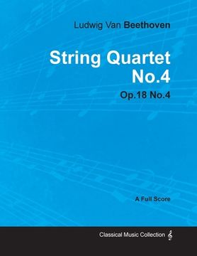 portada ludwig van beethoven - string quartet no.4 - op.18 no.4 - a full score (en Inglés)