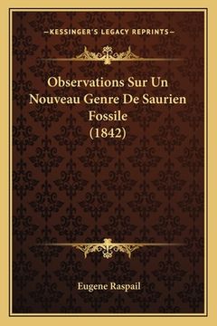 portada Observations Sur Un Nouveau Genre De Saurien Fossile (1842) (en Francés)