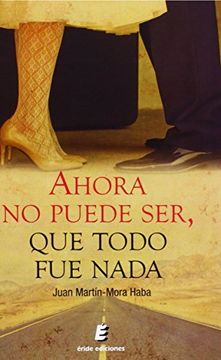 Ahora no puede ser, que todo fue nada